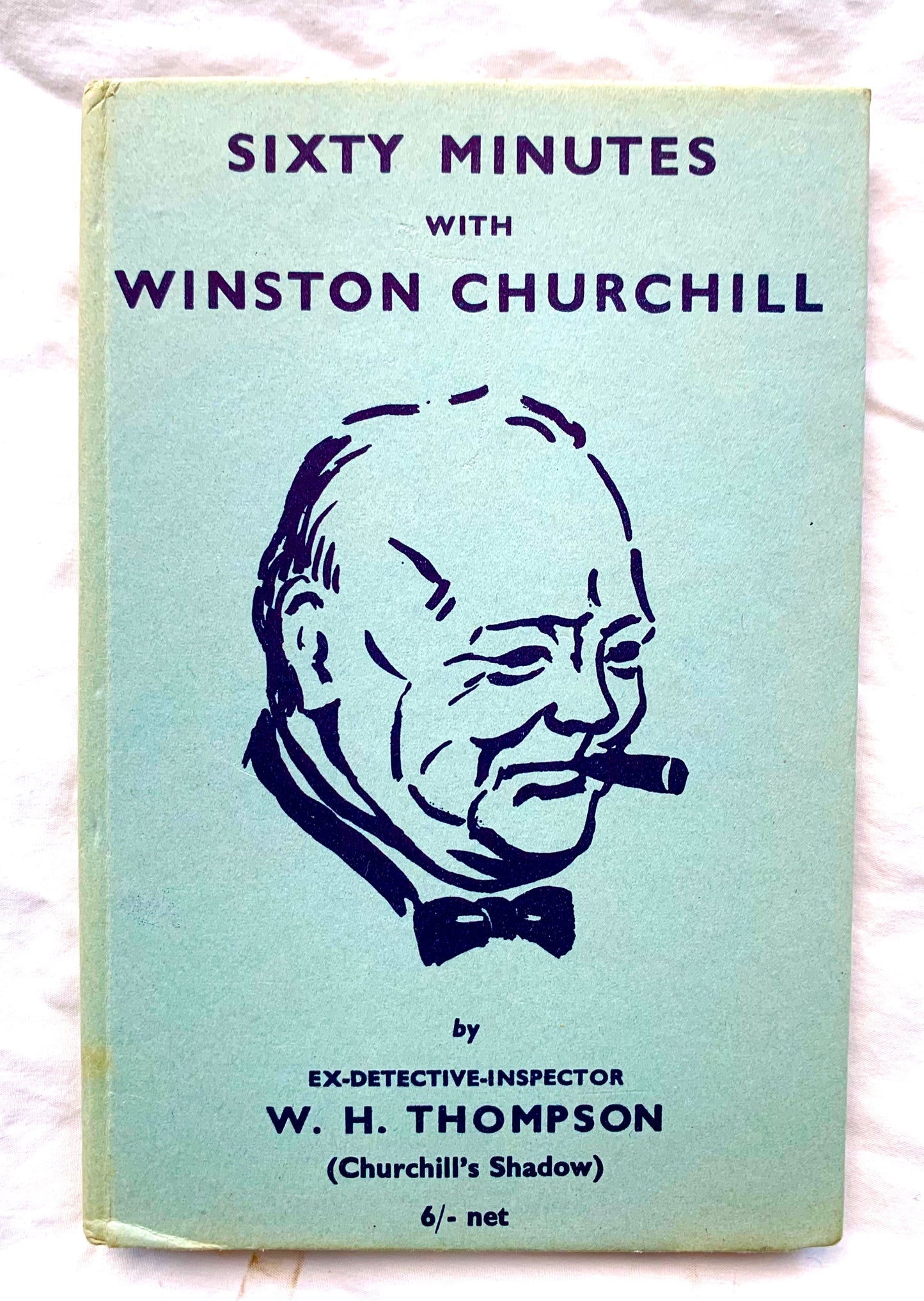 Sixty Minutes with Winston Churchill original autograph.